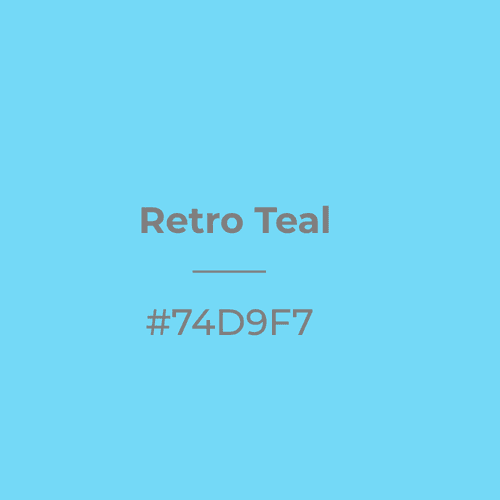 Retro Teal #74d9f7