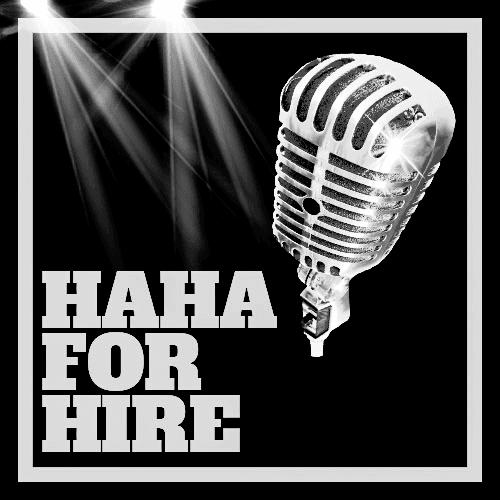 Haha For Hire - Stand Up Comedy