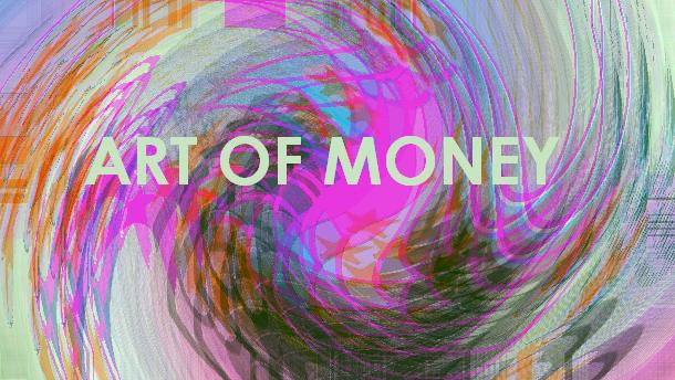 ART OF MONEY