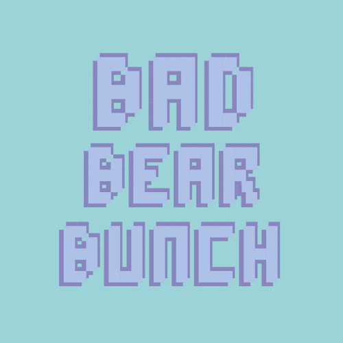 BAD BEAR BUNCH