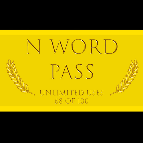 N Word Pass 68 - NWordPasses | OpenSea