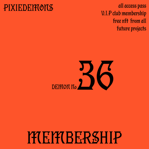 PIXIEDEMONS MEMBERSHIP 36