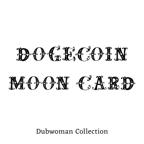 LoL Dogecoin is going to the moon by Dubwoman AKA Giovanna Sun