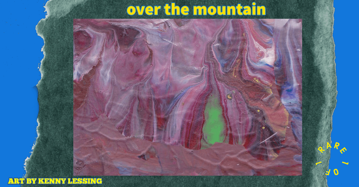  Over the Mountain - Art Trading Card RARE Edition 1 of 1 - 2021 Collection