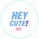 HEY CUTE! PFP 2 : GIF