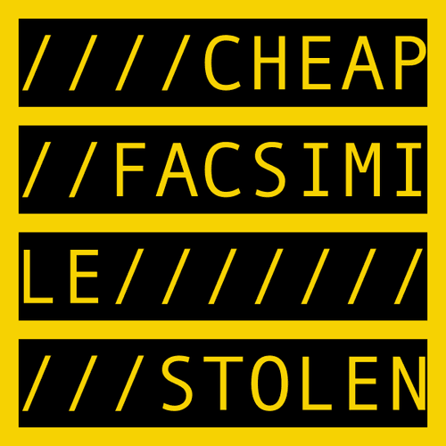 CHEAP FACSIMILE STOLEN