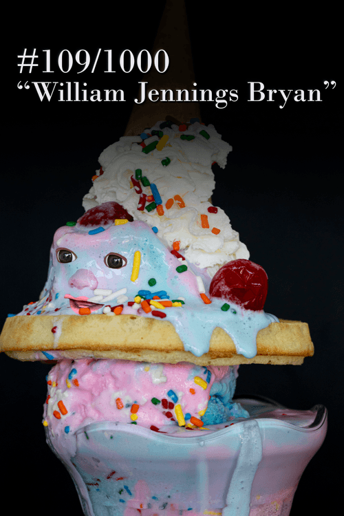 #109 - William Jennings Bryan