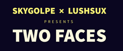 Skygolpe x Lushsux collection image