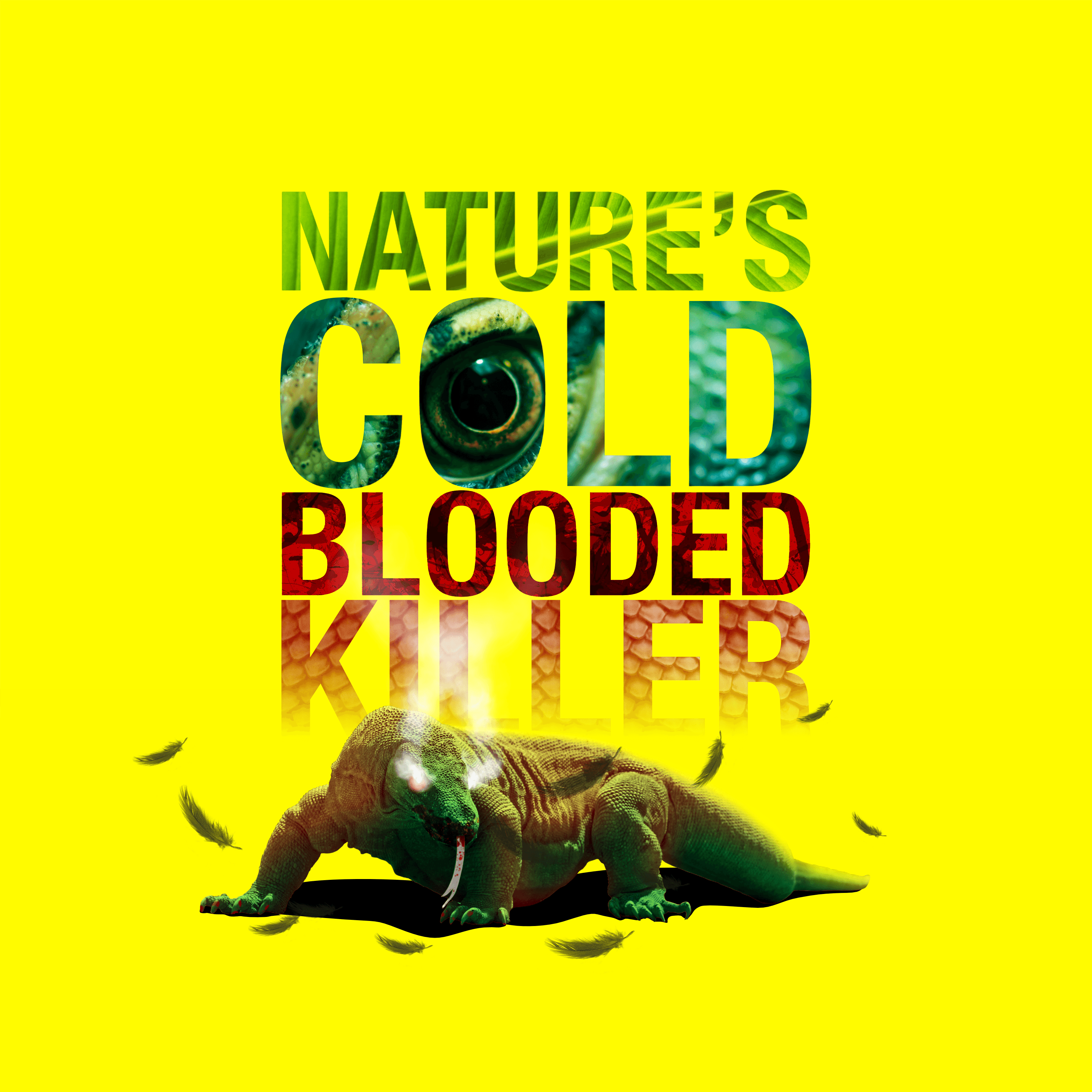 Nature's Cold Blooded Killer