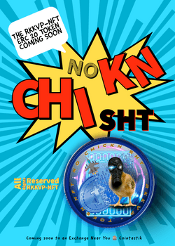 RKKVP- NO CHICKN SHT - The Next Big Thing after Dog Coins Hording Euphoria All Rights Reserved collection image