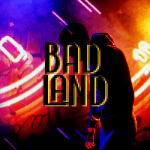 Bad Land