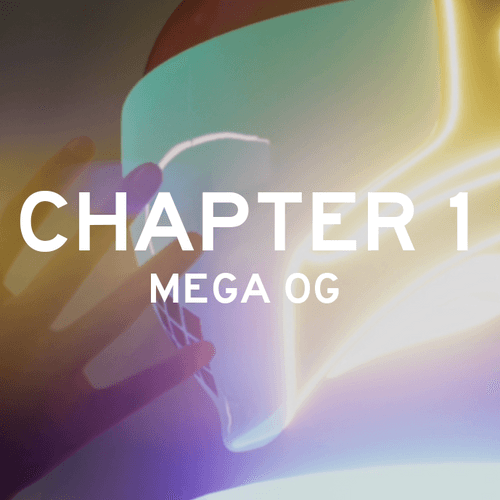 Mega OG: Chapter 1