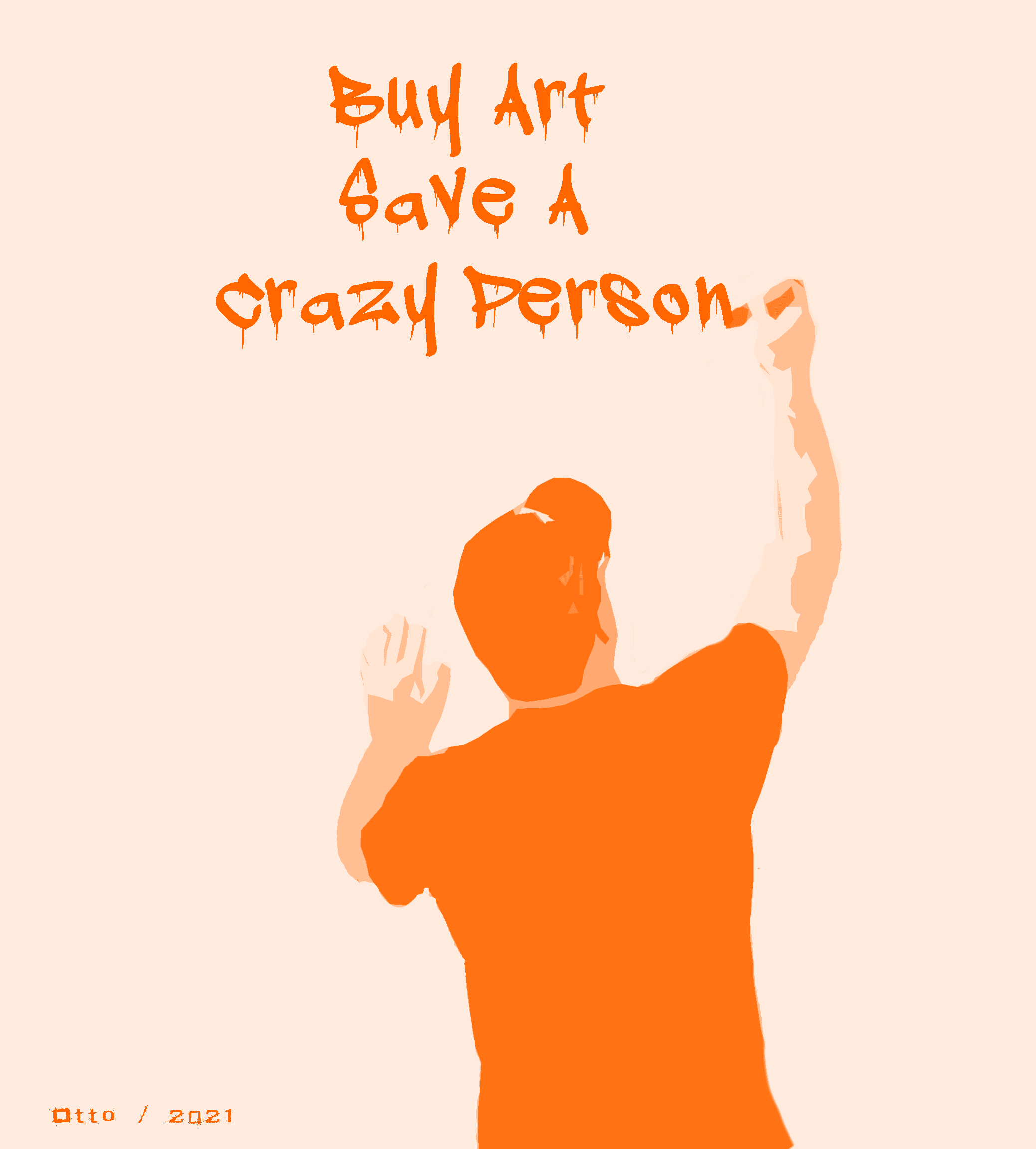 Buy Art Save A Crazy Person! Limited Edition Orange Dream