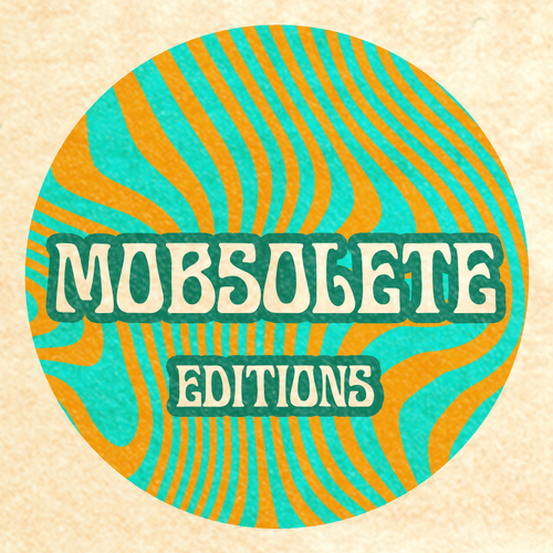 Mobsolete Editions