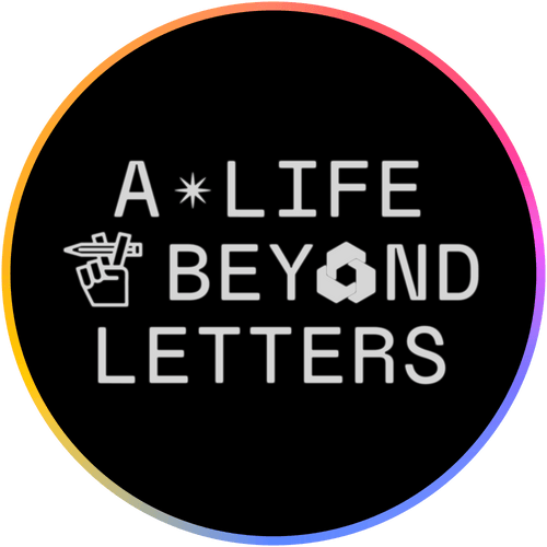 A Life Beyond Letters