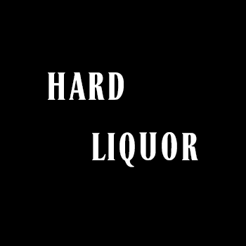 Hard liquor