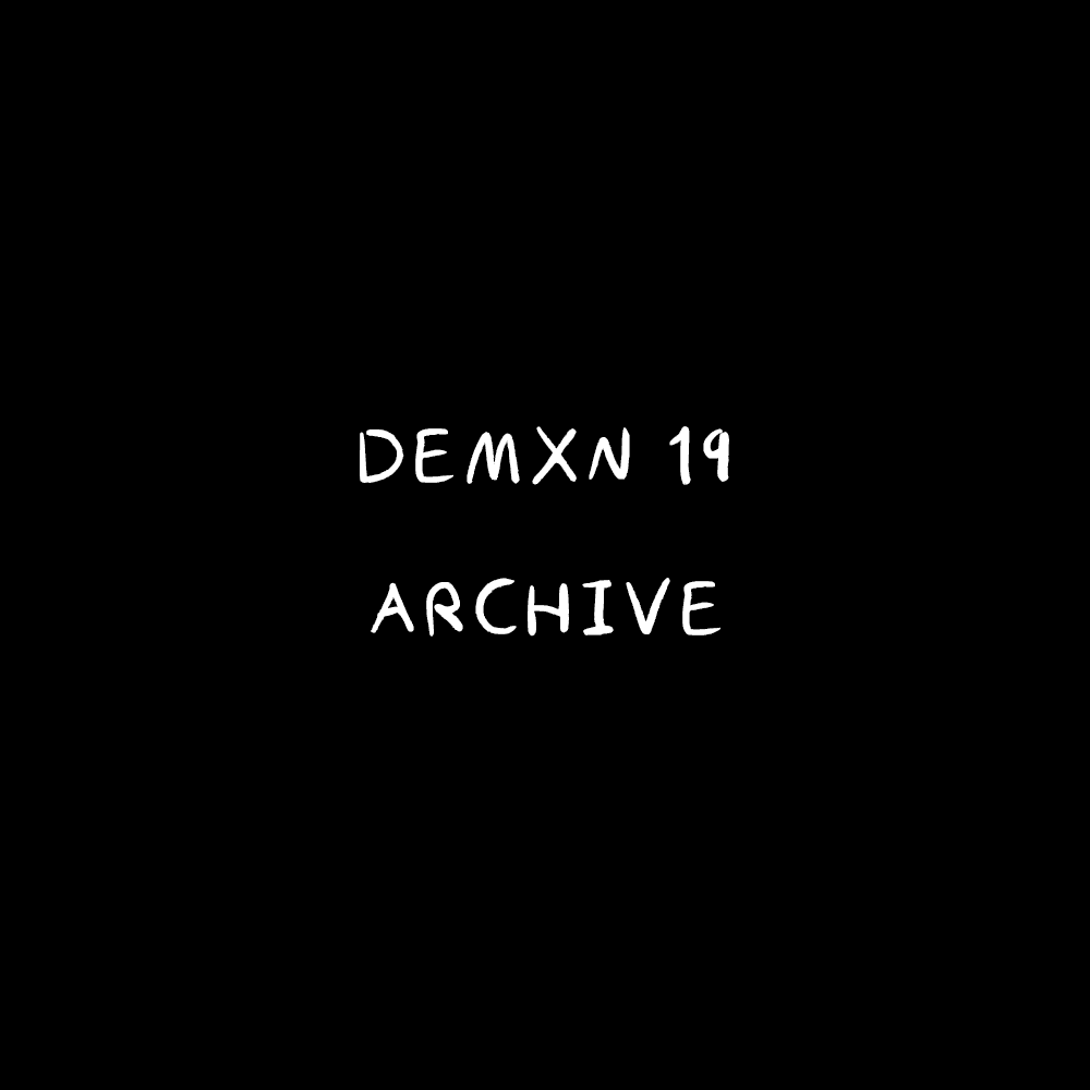 Demxn 19 — Archive