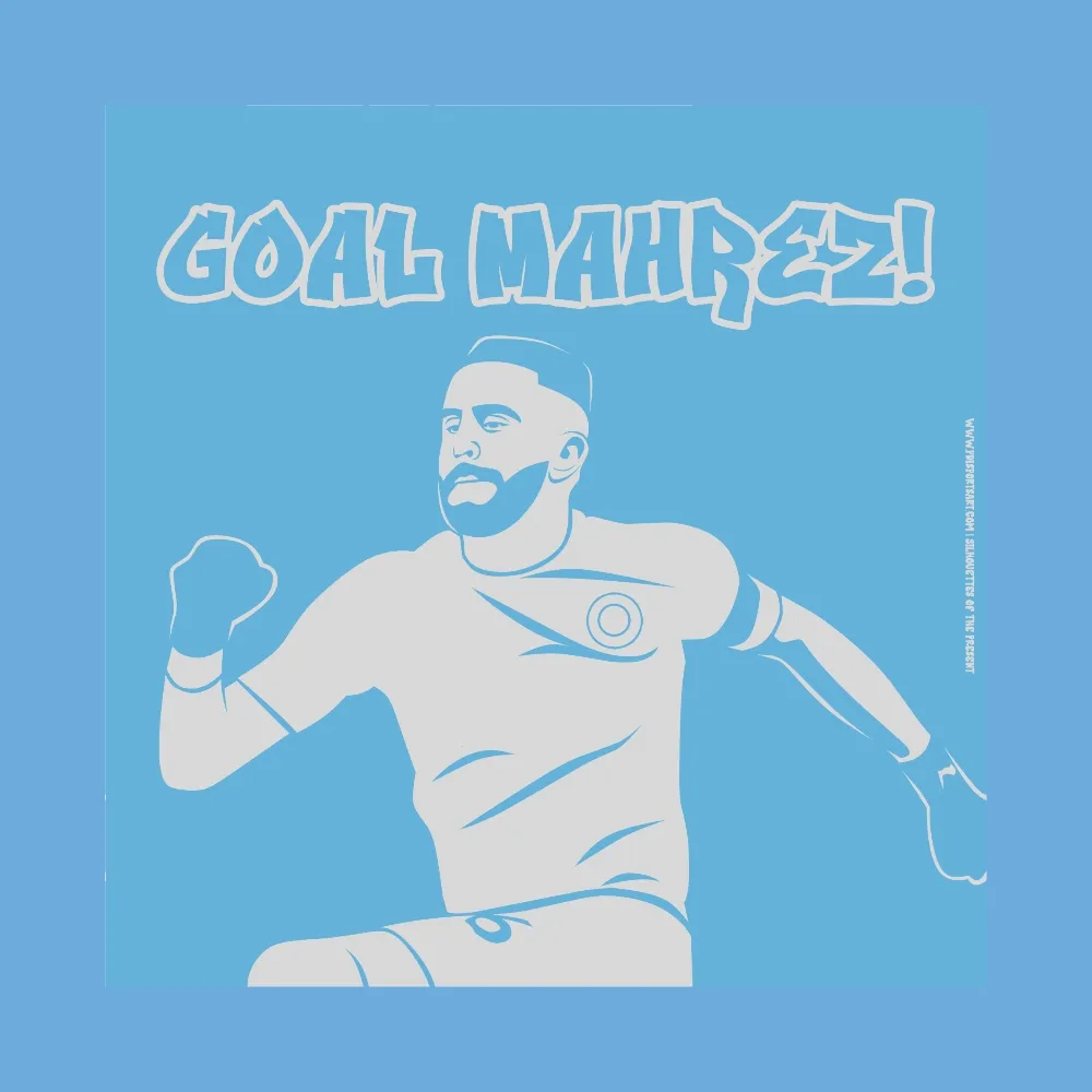 Goal Mahrez! - Silhouettes of the Present