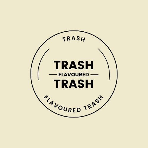 Trash Flavoured Trash = Trash Flavoured Trash