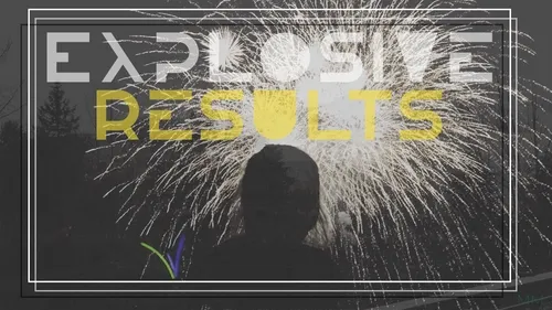 Explosive Results