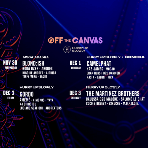 Hurry Up Slowly Presents "Off the Canvas" - CamelPhat Day 1 - 1st Release - GA #132