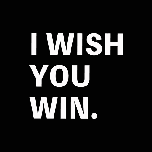 I WISH YOU WIN