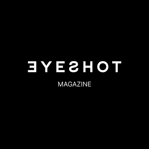 Eyeshot Magazine