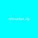 nftmarket.vip - old