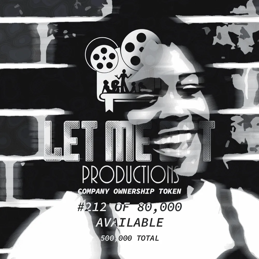 Let Me Out Productions - 0.0002% of Company Ownership - #212 • You Know What's Up Or Don't You?