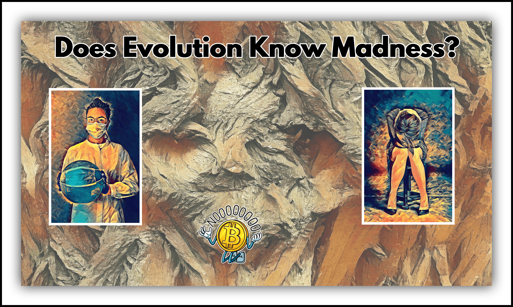 Does evolution know madness?