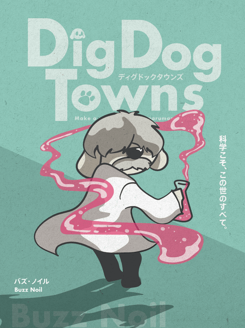 DigDogTowns character ／Buzz Noil