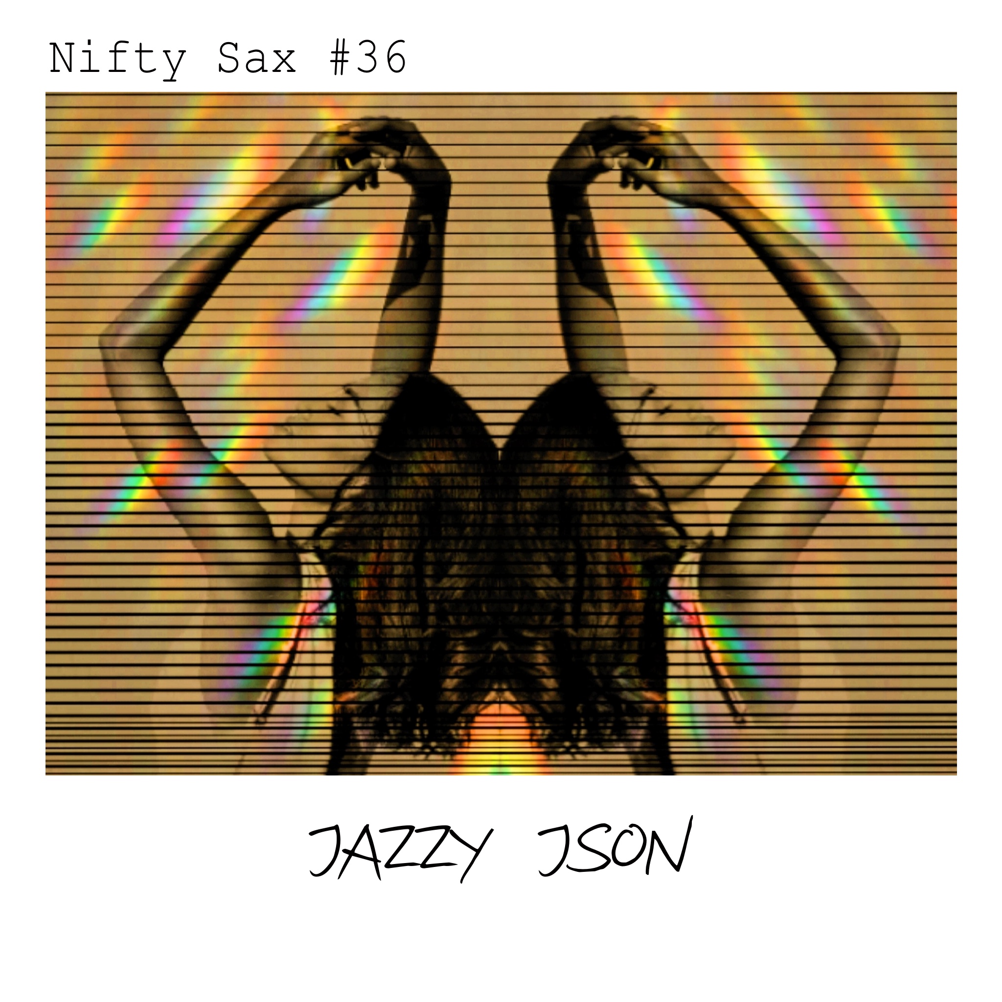 Nifty Sax: Genesis #36 - Jazzy JSON