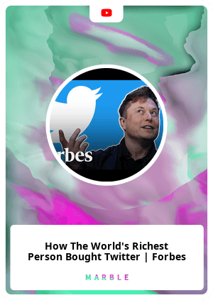 How The World's Richest Person Bought Twitter | Forbes