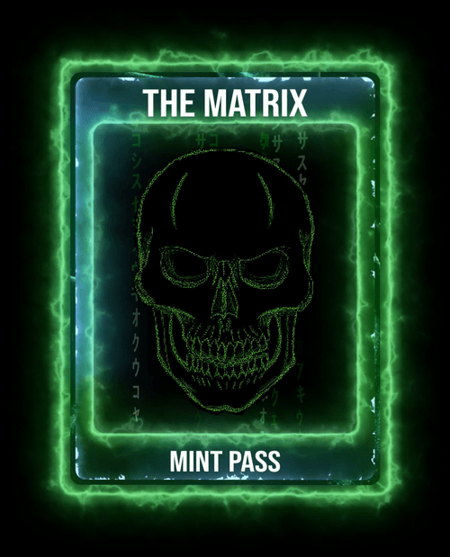 THE MATRIX - MINT PASS