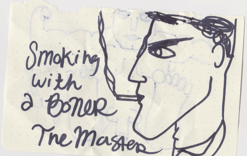 i am Smoking but i Also have A boner ( You cannot See it)