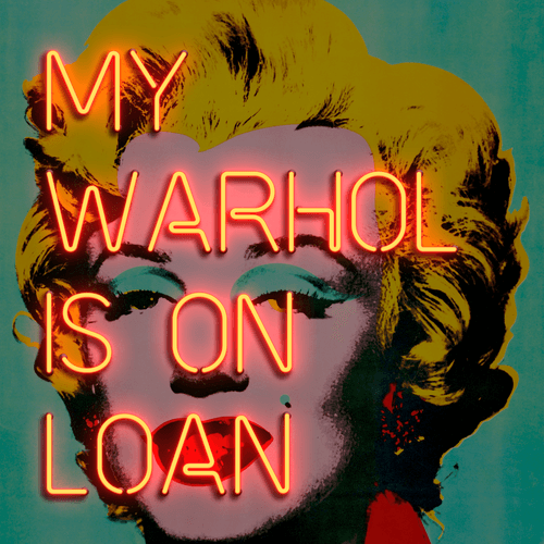 My Warhol Is On Loan