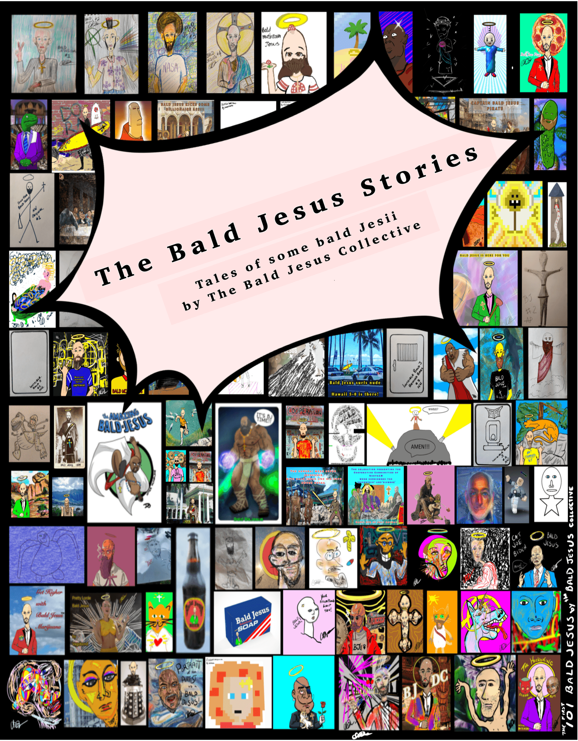 The Bald Jesus Stories: Tales of Some Bald Jesii by The Bald Jesus Collective