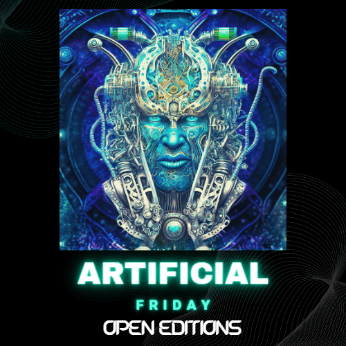 Artificial Friday | Open Editions