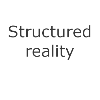 Structured reality