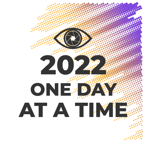 2022 - One day at a time
