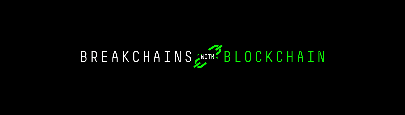 BreakchainsWithBlockchain banner