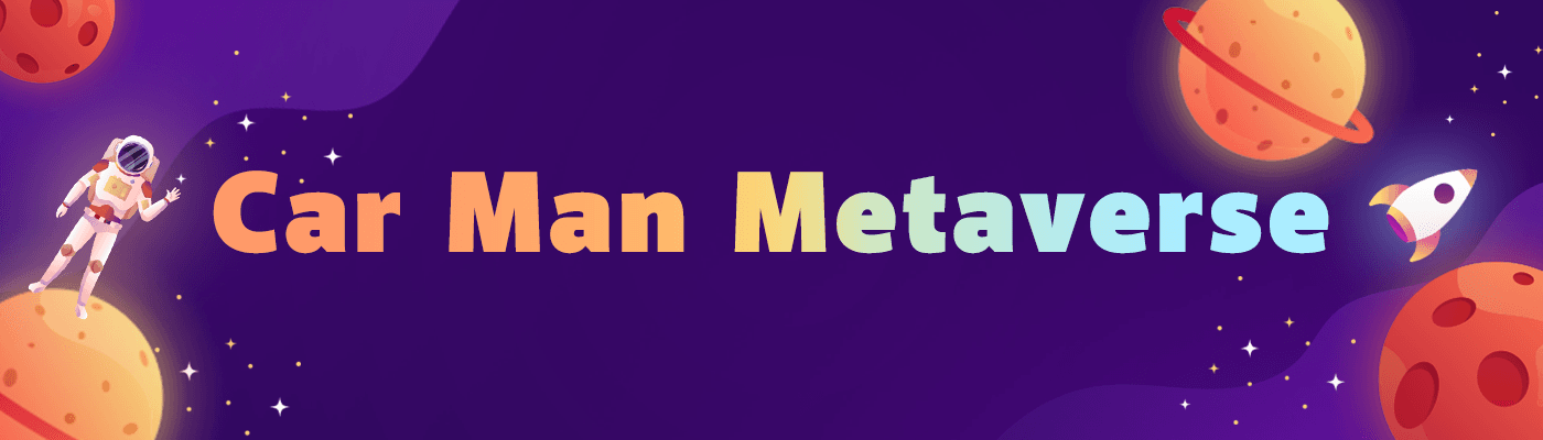 CarMan_Metaverse banner