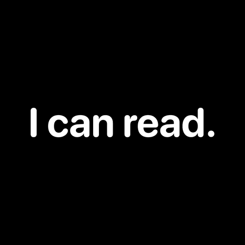 I can read.