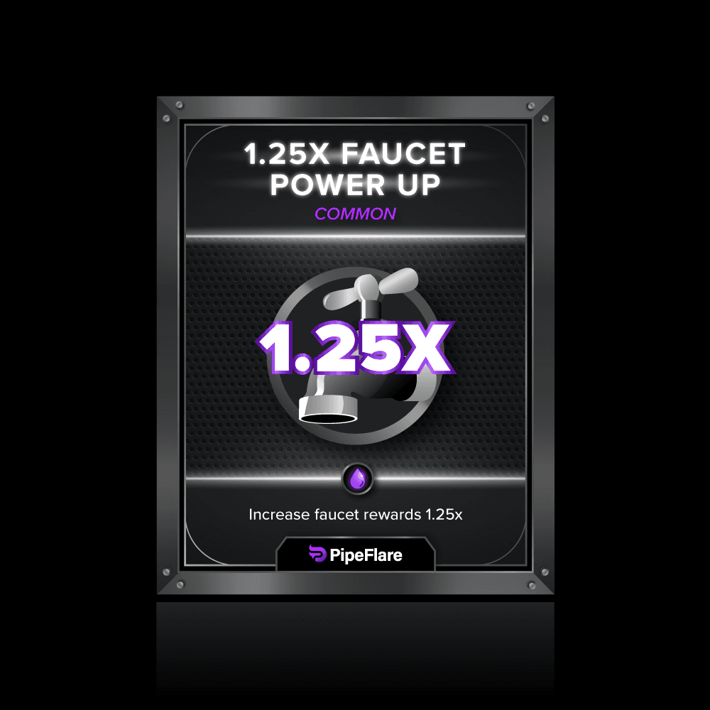 PipeFlare 1.25x Faucet Multiplier PipeFlare Gaming OpenSea