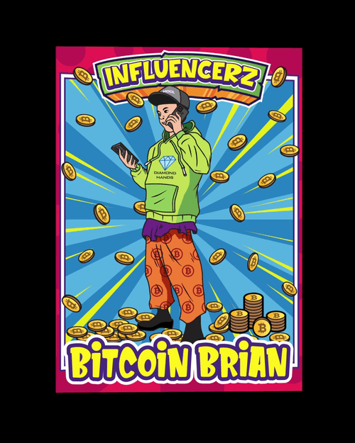 INFLUENCERZ #1 Bitcoin Brian Base 52/250