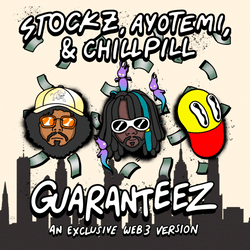 "Guaranteez" by Stockz & chillpill (feat. Ayotemi) collection image