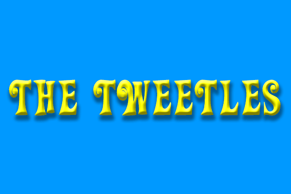 The Tweetles