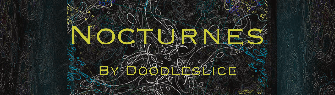 Nocturnes by Doodleslice