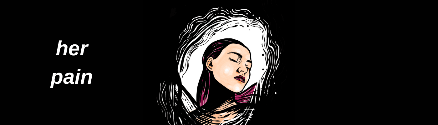 Her Pain