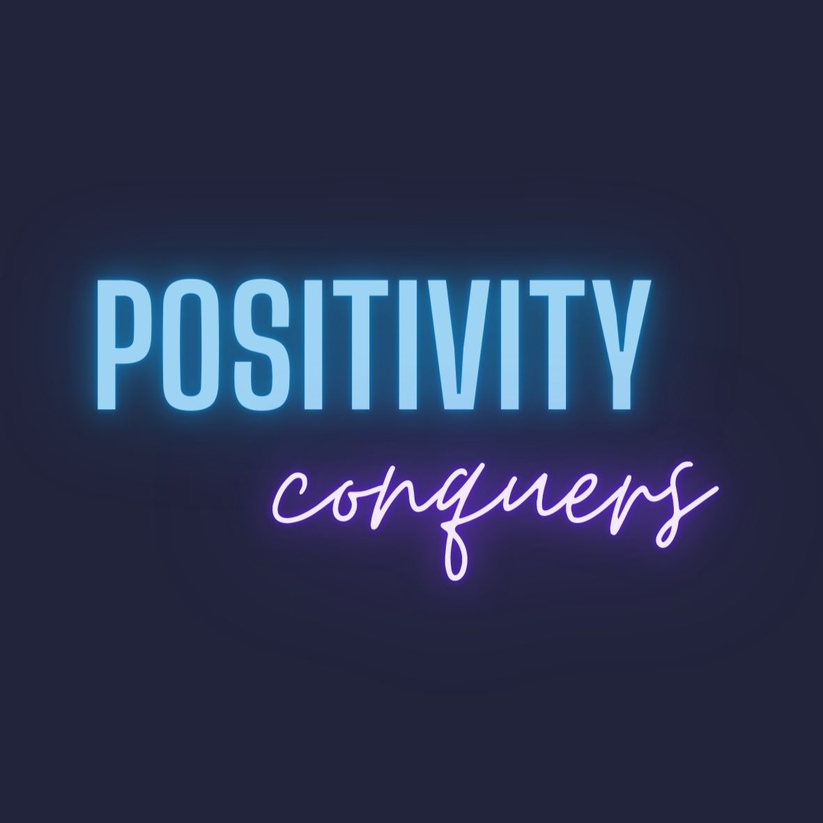 Positivityconquers